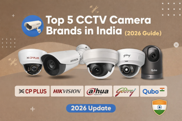 Top 5 CCTV Camera Brands in India 